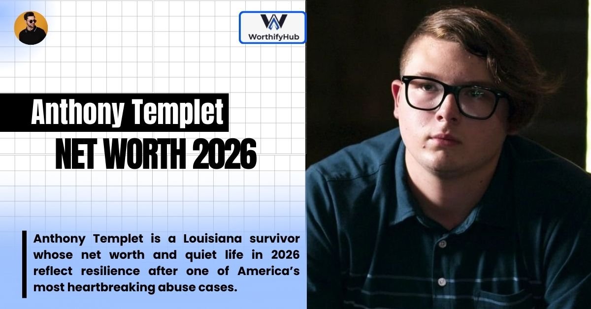 Anthony Templet Net Worth: Family, Height, Age, Career, Life Story and Where He Is Now