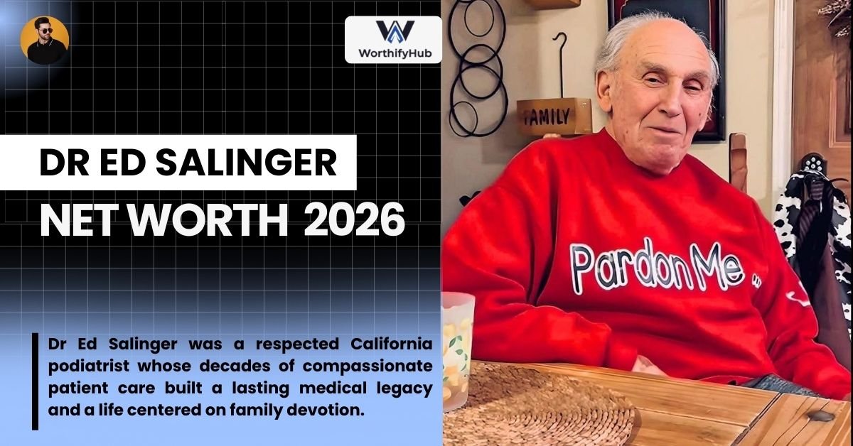 Dr Ed Salinger Net Worth: Useful Guide About Wife, Family, Wiki, and Biography