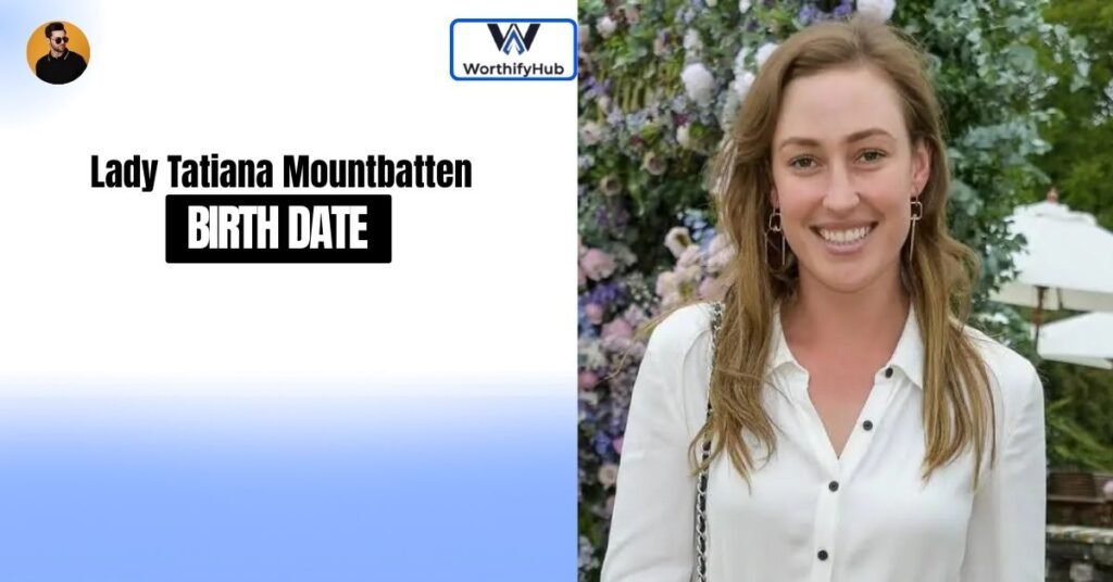 Lady Tatiana Mountbatten Birth Date
