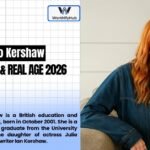 Martha Mo Kershaw: Biography, Age, Career, Lifestyle & More