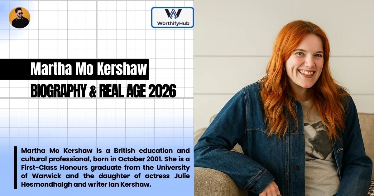 Martha Mo Kershaw: Biography, Age, Career, Lifestyle & More