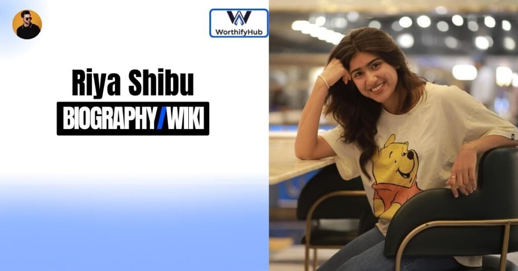 Riya Shibu Biography / Wiki
