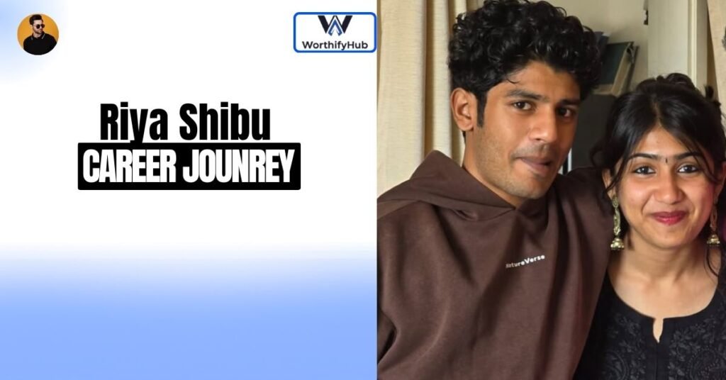 Riya Shibu Career Journey