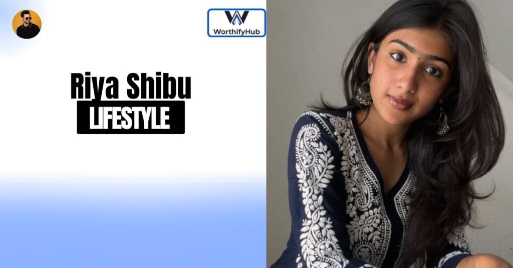 Riya Shibu Personal Interests and Lifestyle