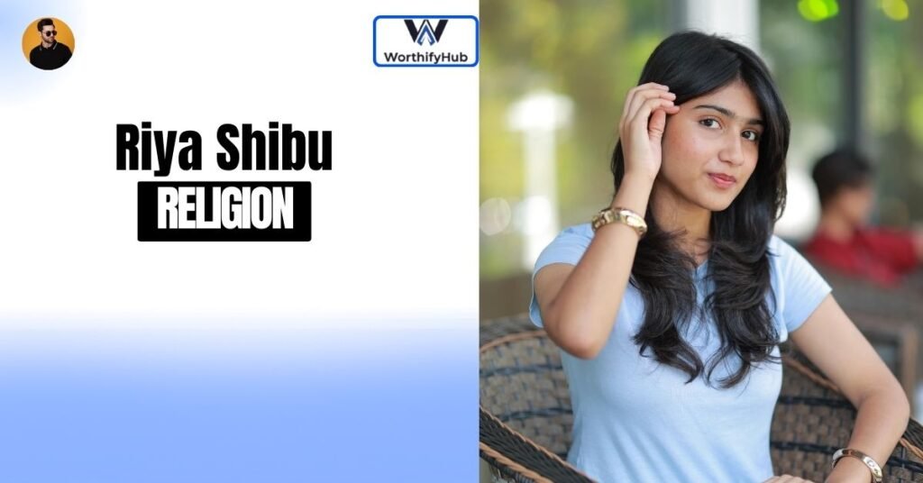 Riya Shibu Religion