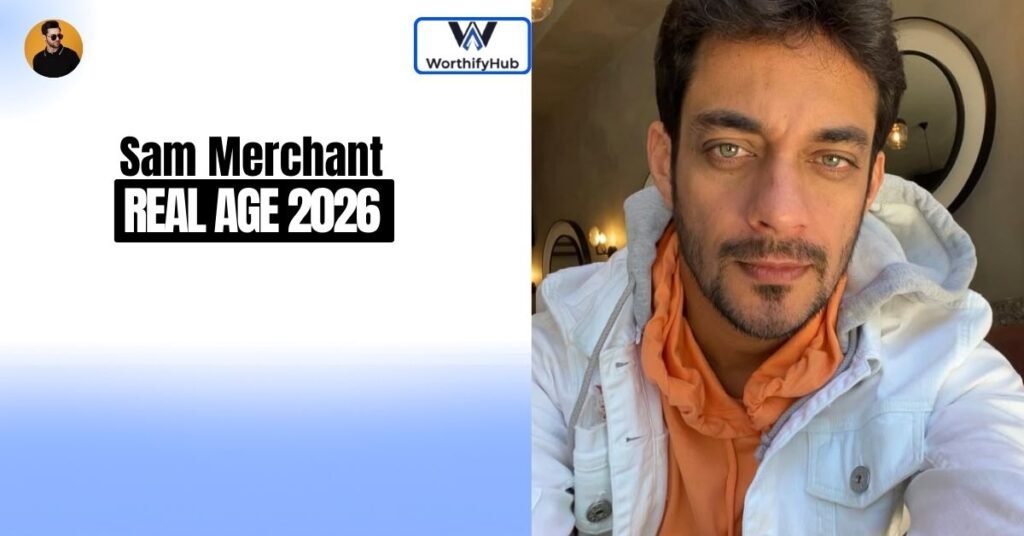 Sam Merchant Age