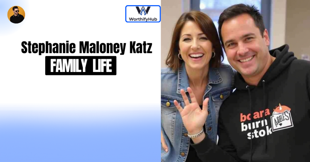 Stephanie Maloney Katz Family Life